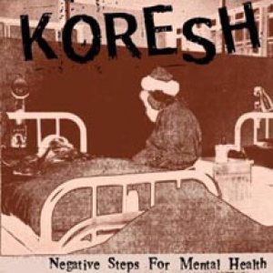 Koresh - Negative Steps for Mental Health