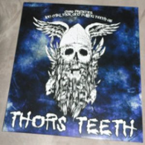Thor - Thor's Teeth