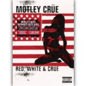 Motley Crue - Red, White & Crue