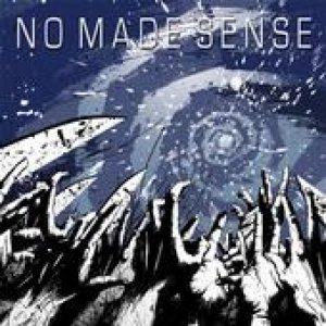 No Made Sense - NoMadeSense