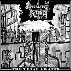 Apocalypse of the Risen - The Trial Awaits