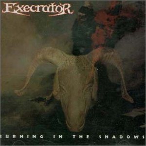 Execrator - Burning in the Shadows