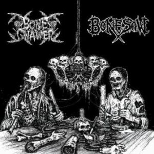 Bone Gnawer / Bonesaw - Bone Gnawer / Bonesaw