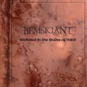 Bemskiant - Withered in the Shades of Mind