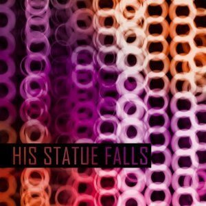 His Statue Falls - Collisions
