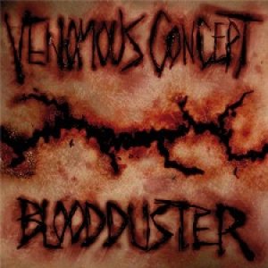 Blood Duster / Venomous Concept - Blood Duster / Venomous Concept