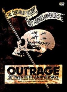 Outrage - The Curtain of History ~ Old Whores and Encores
