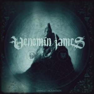 Venomin James - Unholy Mountain