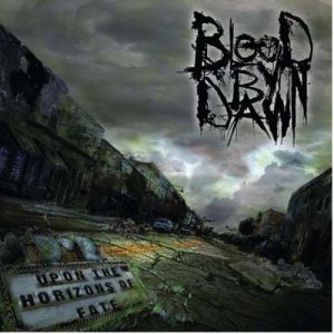 Blood by Dawn - Upon the Horizons of Fate