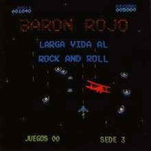 Baron Rojo - Larga vida al rock n' roll