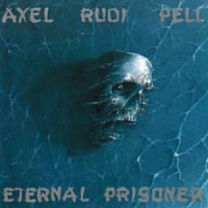 Axel Rudi Pell - Eternal Prisoner