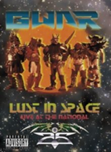 Gwar - Lust in Space - Live At the National