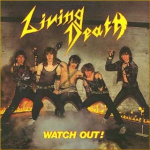 Living Death - Watch Out