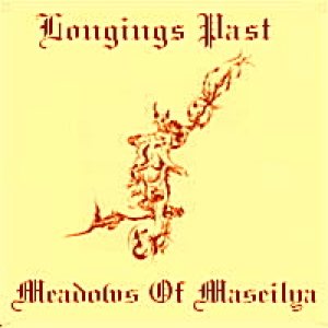 Longings Past - Meadows of Maseilya