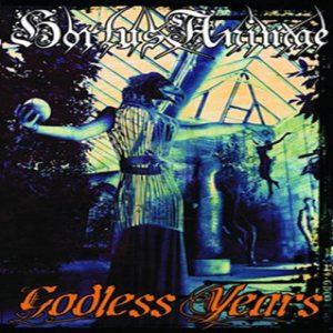 Hortus Animae - Godless Years