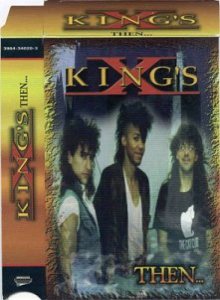 King's X - Then...
