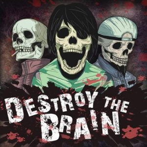 Destroy The Brain - Destroy the Brain
