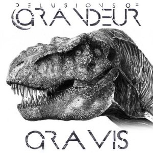 Delusions of Grandeur - Gravis