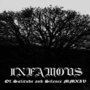 Infamous - Of Solitude and Silence MMXIV