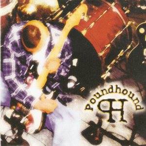 Poundhound - Massive Grooves From the Electric Church of Psychofunkadelic Grungelism Rock Music