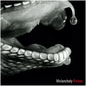 Melancholy - Poison