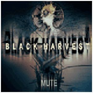 Black Harvest - Mute