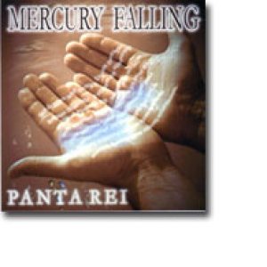 Mercury Falling - Panta Rhei