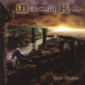 Mercury Rain - Dark Waters
