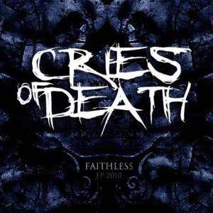 Cries of Death - Faithless