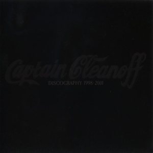 Captain Cleanoff - Discography 1998 - 2001