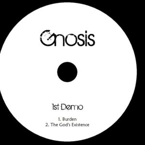 GNOSIS - GNOSIS 1st Demo