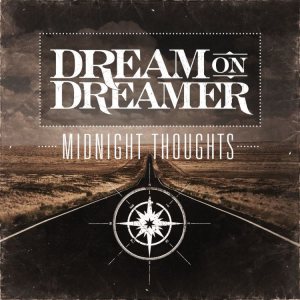 Dream On, Dreamer - Midnight Thoughts