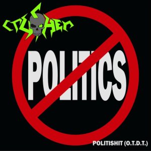 Crusher - Politishit