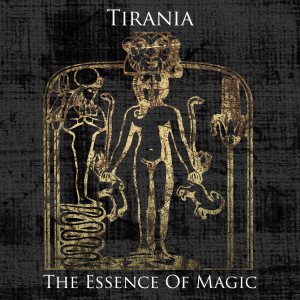 Tirania - The Essence of Magic