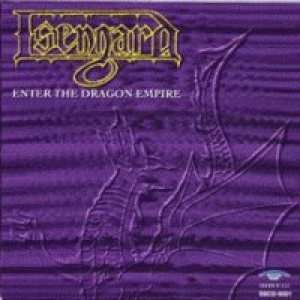 Isengard - Enter the Dragon Empire