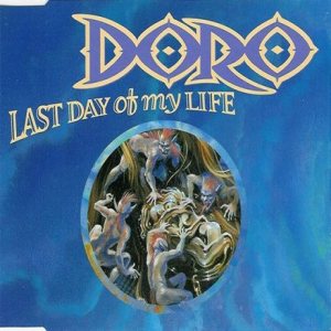 Doro - Last Day of My Life