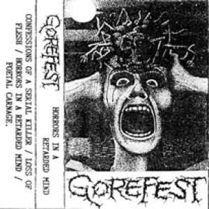 Gorefest - Horrors in a Retarded Mind