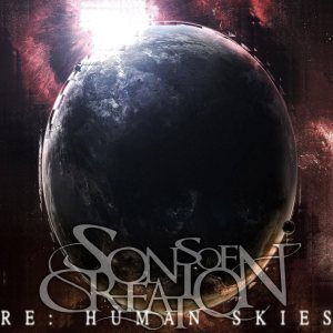 Sons Of Creation - Re: Human Skies