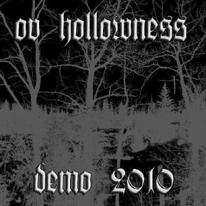 Ov Hollowness - Demo 2010