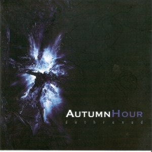 Autumn Hour - Dethroned