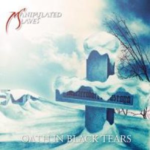 Manipulated Slaves - Oath in Black Tears