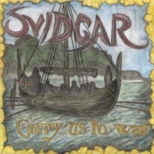 Svidgar - Carry Us to War