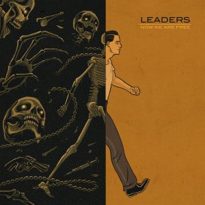 Leaders - Now We Are Free