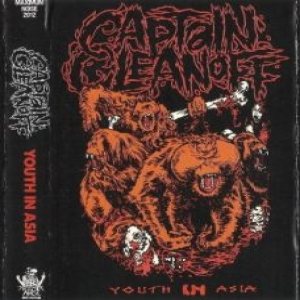 Captain Cleanoff - Youth in Asia