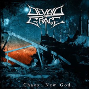 Devoid Of Grace - Chaos New God
