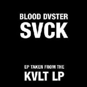 Blood Duster - Svck