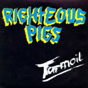 Righteous Pigs - Turmoil