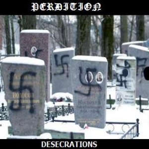Perdition - Desecrations
