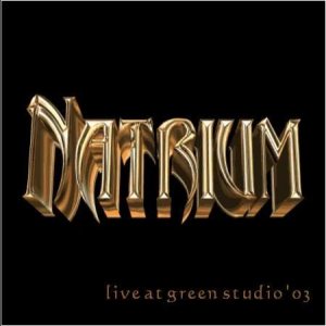 Natrium - Live At Green Studio '03