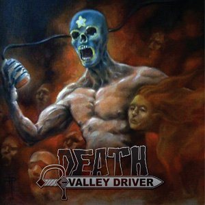 Death Valley Driver - Choke the River